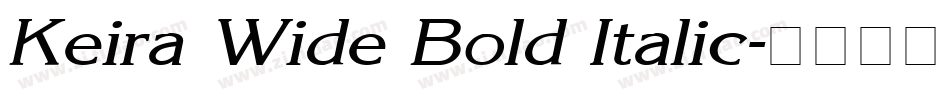 Keira Wide Bold Italic字体转换